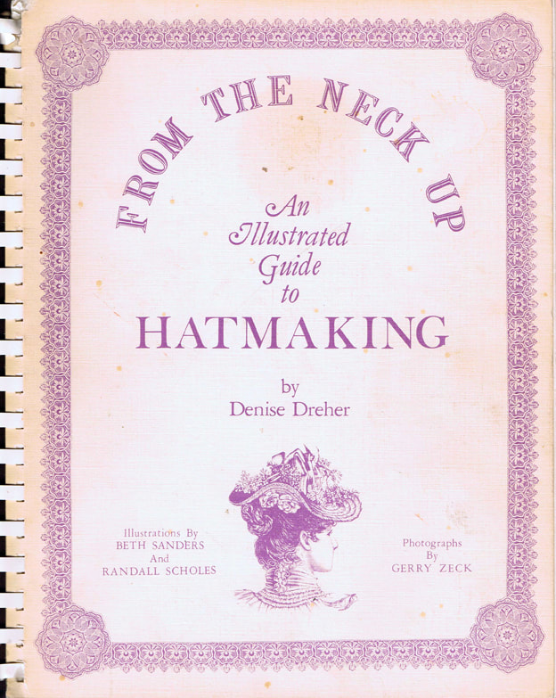 A pink book cover with a lacy edge illustration and a picture of a woman in a fancy hat. The text reads "From the Neck Up- An Illustrated guide to Hatmaking by Denise Dreher".